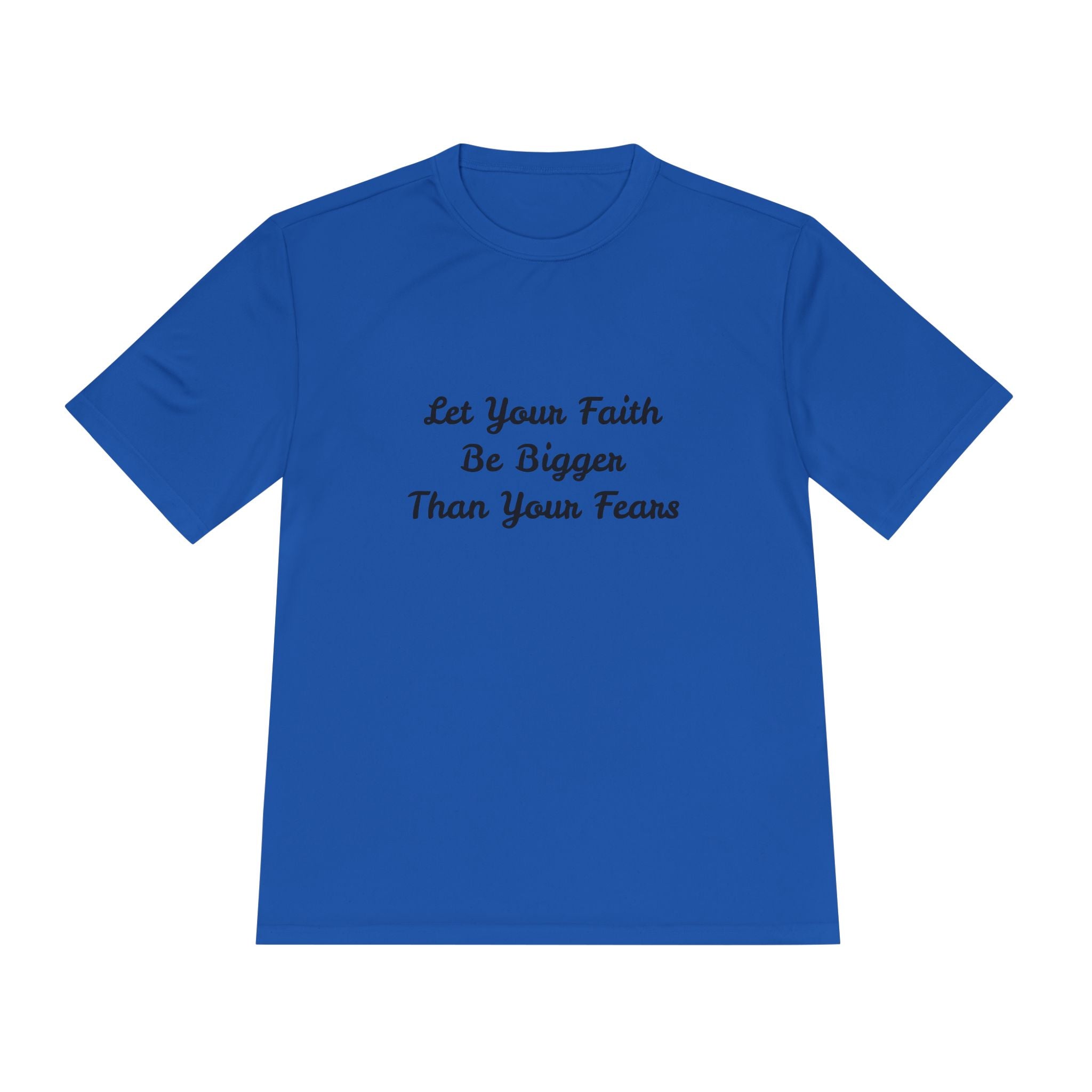 Faith Lotus Moisture-Wicking Tee — "Let Your Faith Be Bigger Than Your Fears"